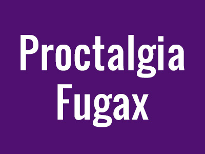 Proctalgia Fugax (or) Levator Spasm Syndrome